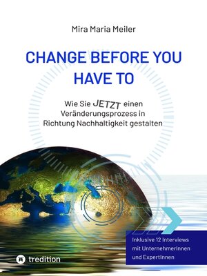 cover image of CHANGE BEFORE YOU HAVE TO